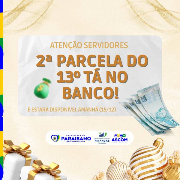 Prefeitura de Paraibano paga 2º Parcela do 13º Salário.