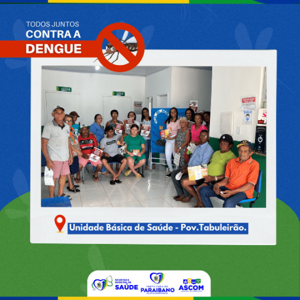 Palestra de Combate à Dengue na UBS Nelson José Pereira - Povoado Tabuleirão