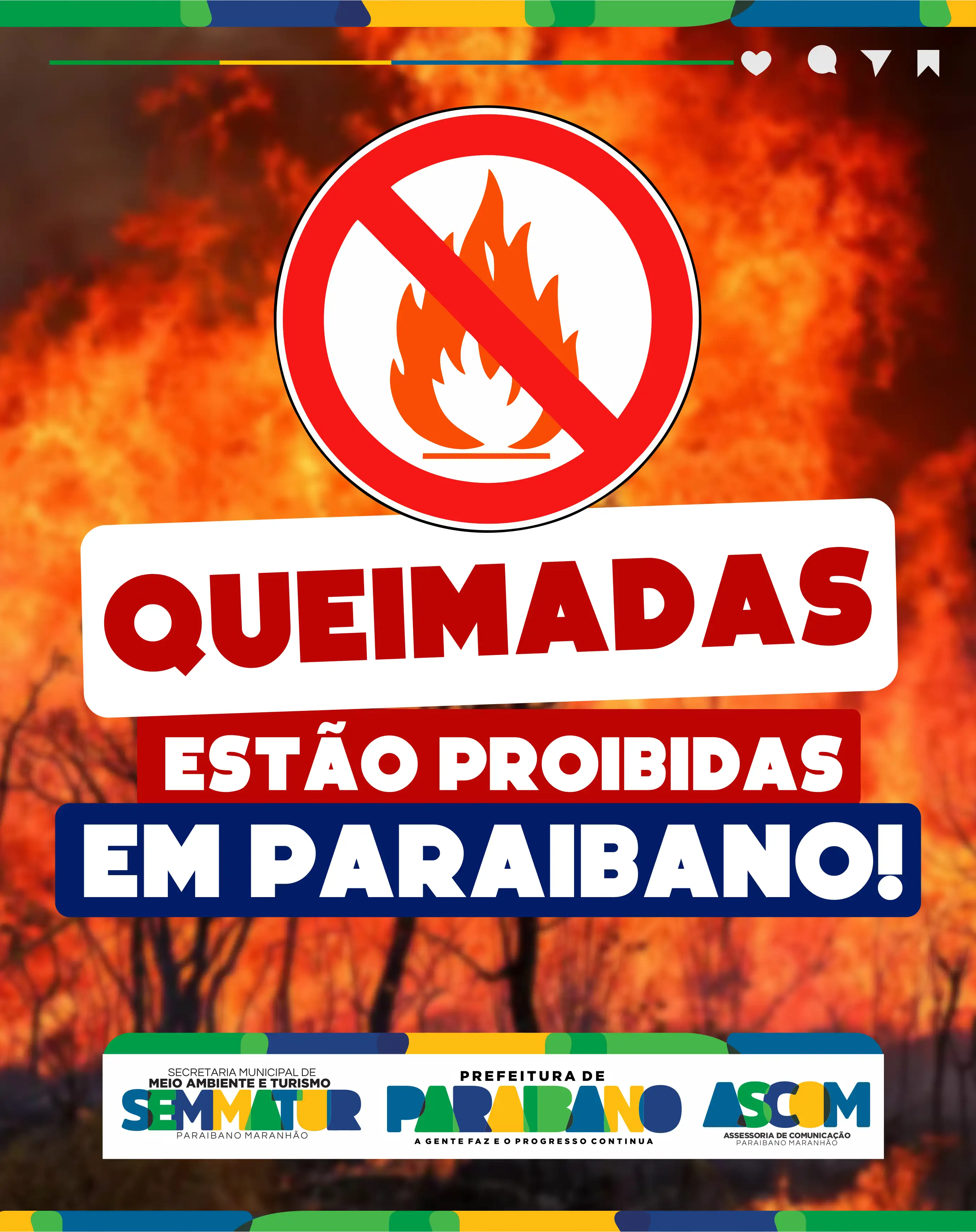 Secretaria Municipal de Meio Ambiente e Turismo, reforça que a prática de queimadas é proibida no município.