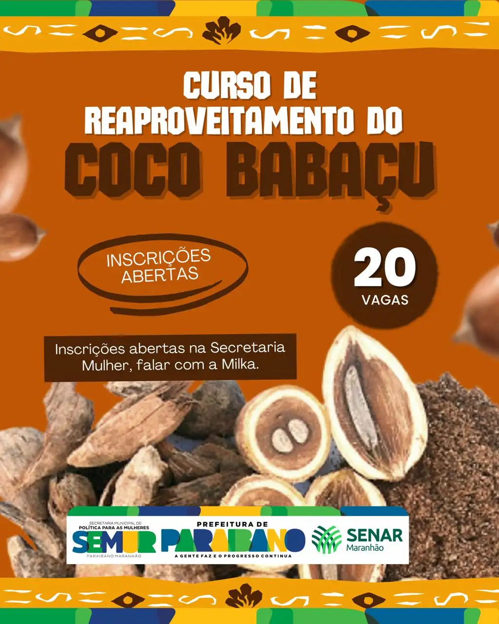 Prefeitura abre inscrições para o Curso de Reaproveitamento do Coco Babaçu através do SENAR.
