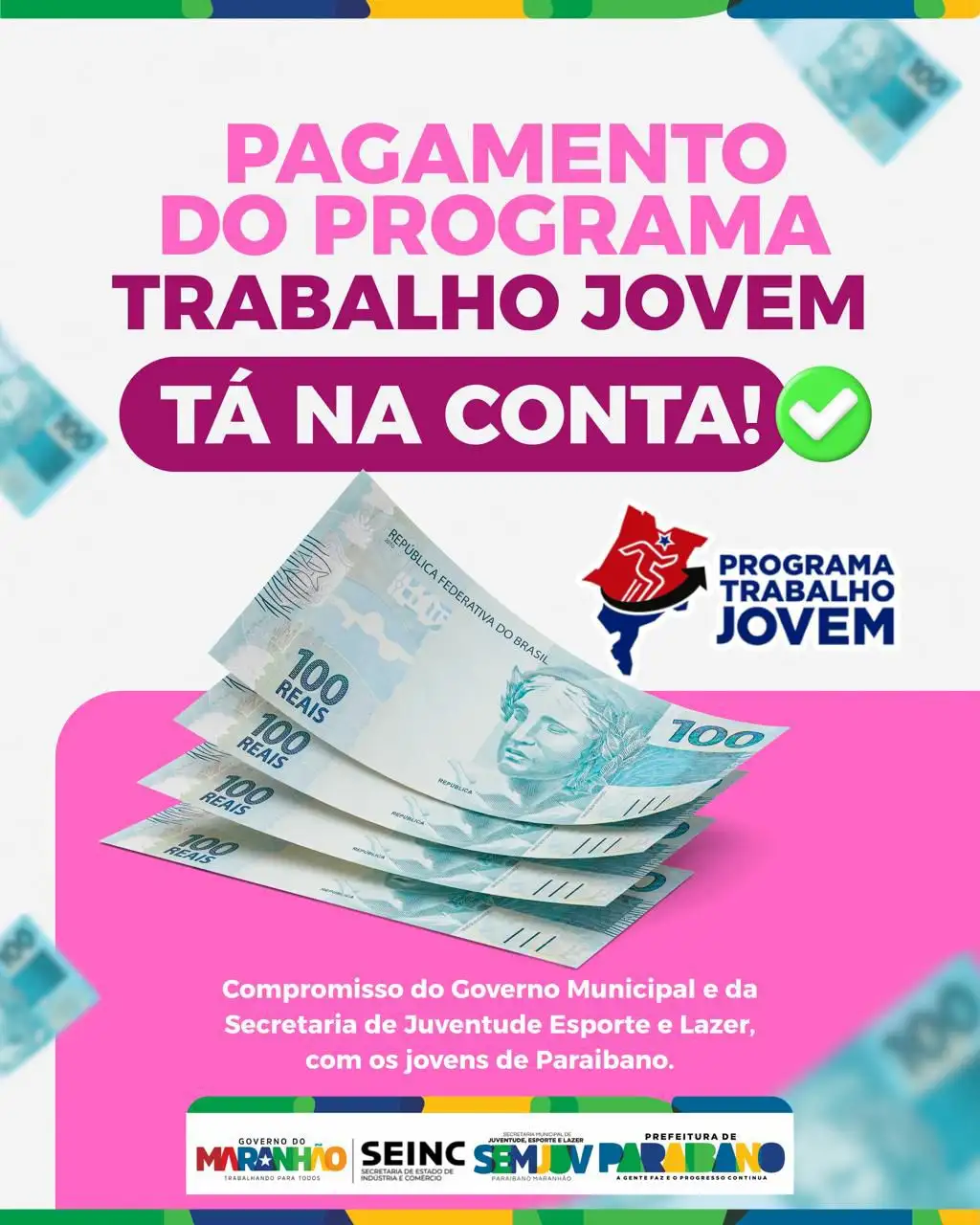 Prefeitura de Paraibano informa que o pagamento do Programa Trabalho Jovem já está disponível!