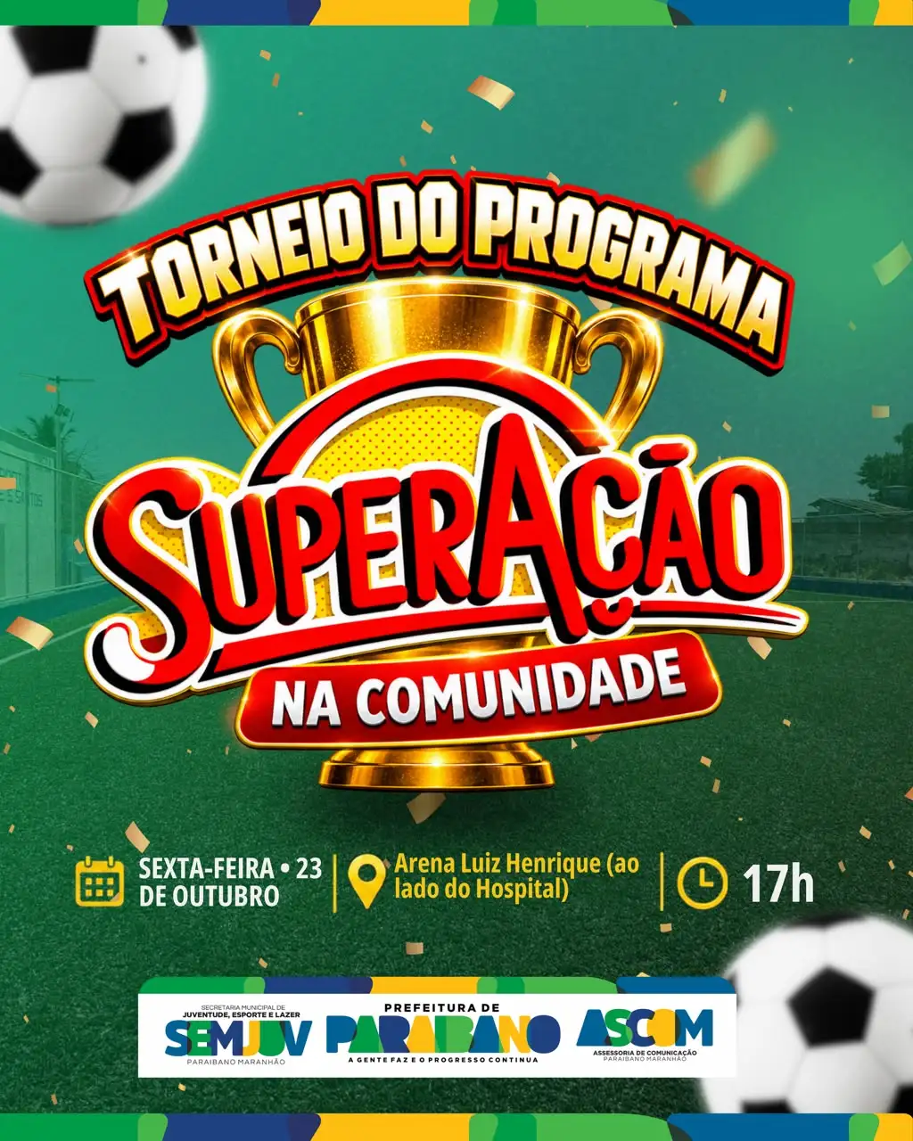 Prefeitura de Paraibano divulga torneio do Programa SuperAção na Comunidade.