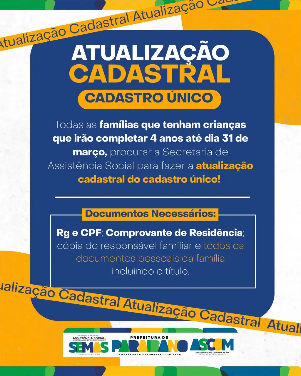 Prefeitura de Paraibano informa às famílias de Paraibano sobre a atualização do Cadastro Único.
