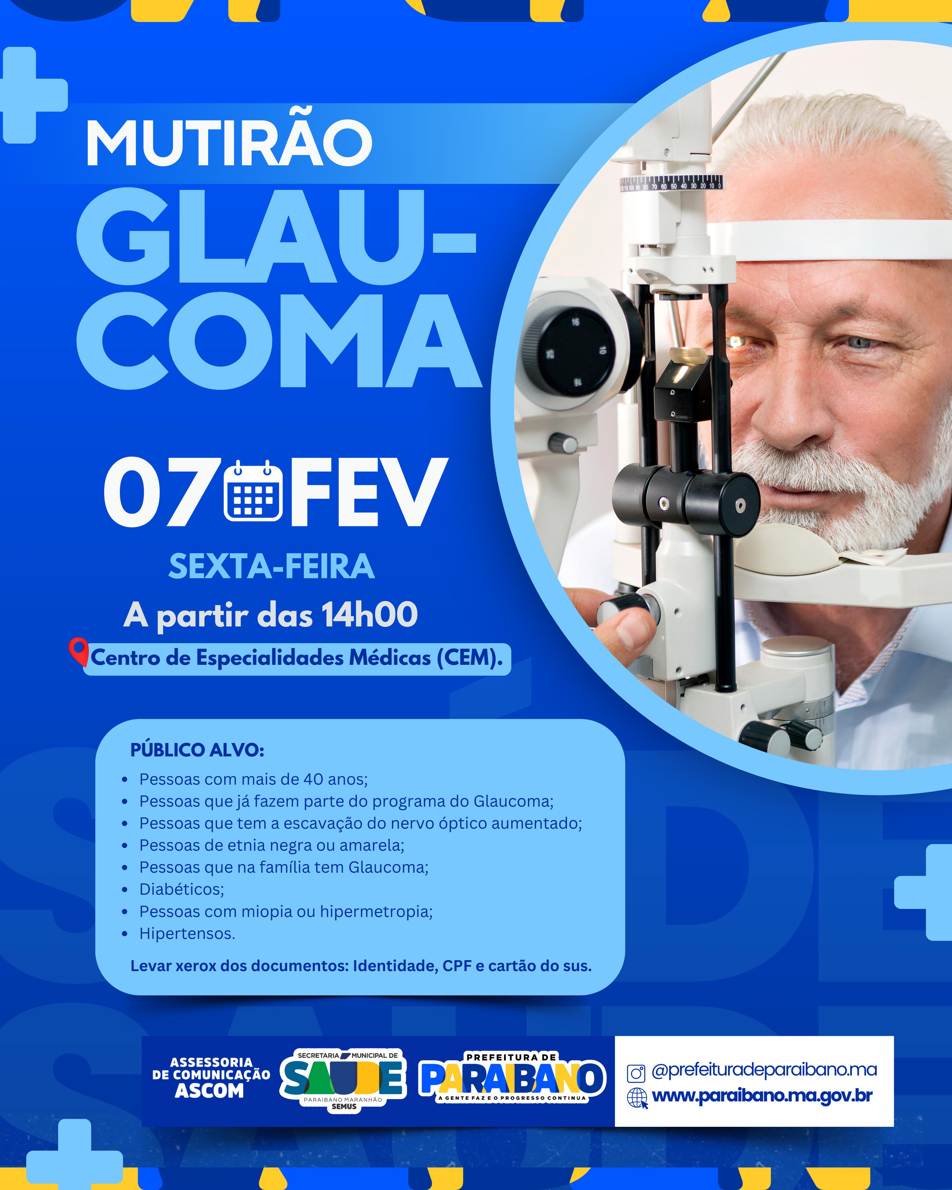 PREFEITURA DE PARAIBANO ANUNCIA MUTIRÃO DO GLAUCOMA EM PARAIBANO-MA