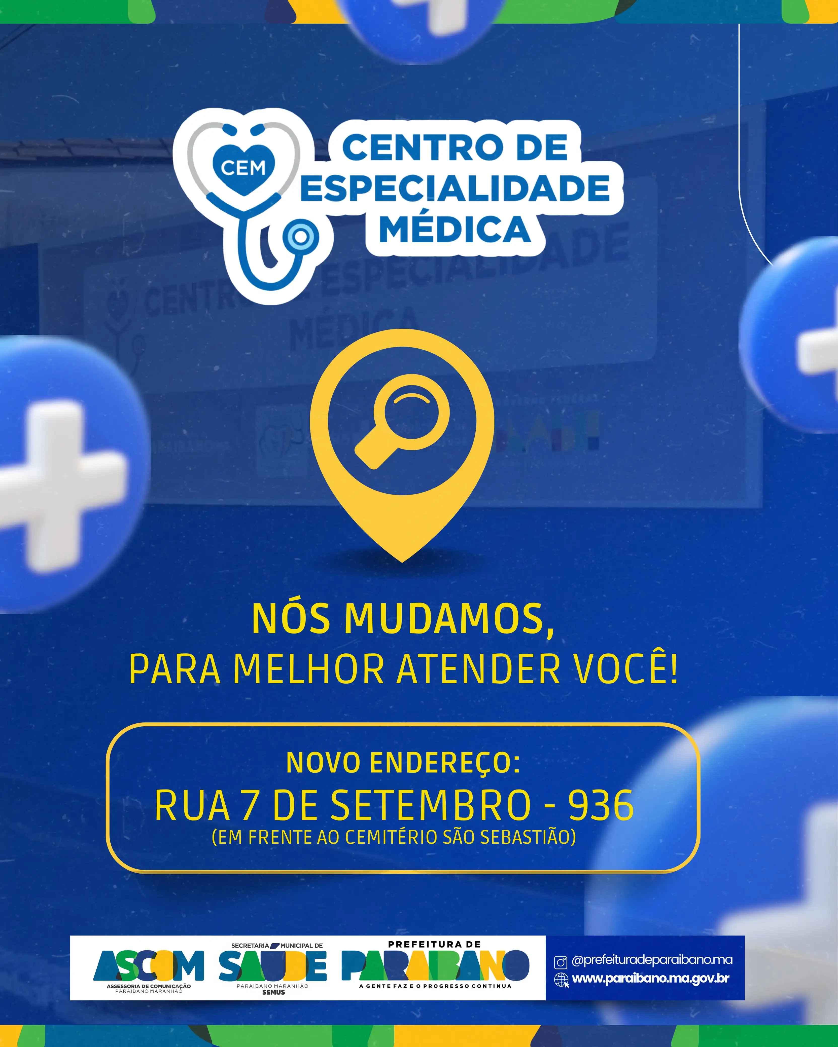 Prefeitura divulga novo endereço do Centro de Especialidades Médicas (CEM).