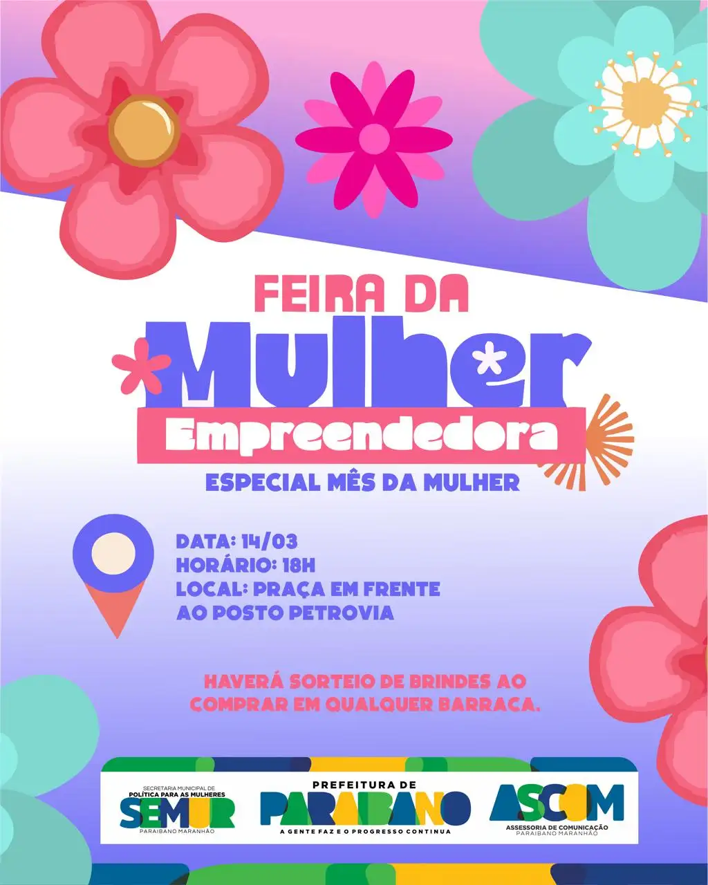 Em celebração ao Mês da Mulher, a Prefeitura de Paraibano promove a Feira da Mulher Empreendedora.