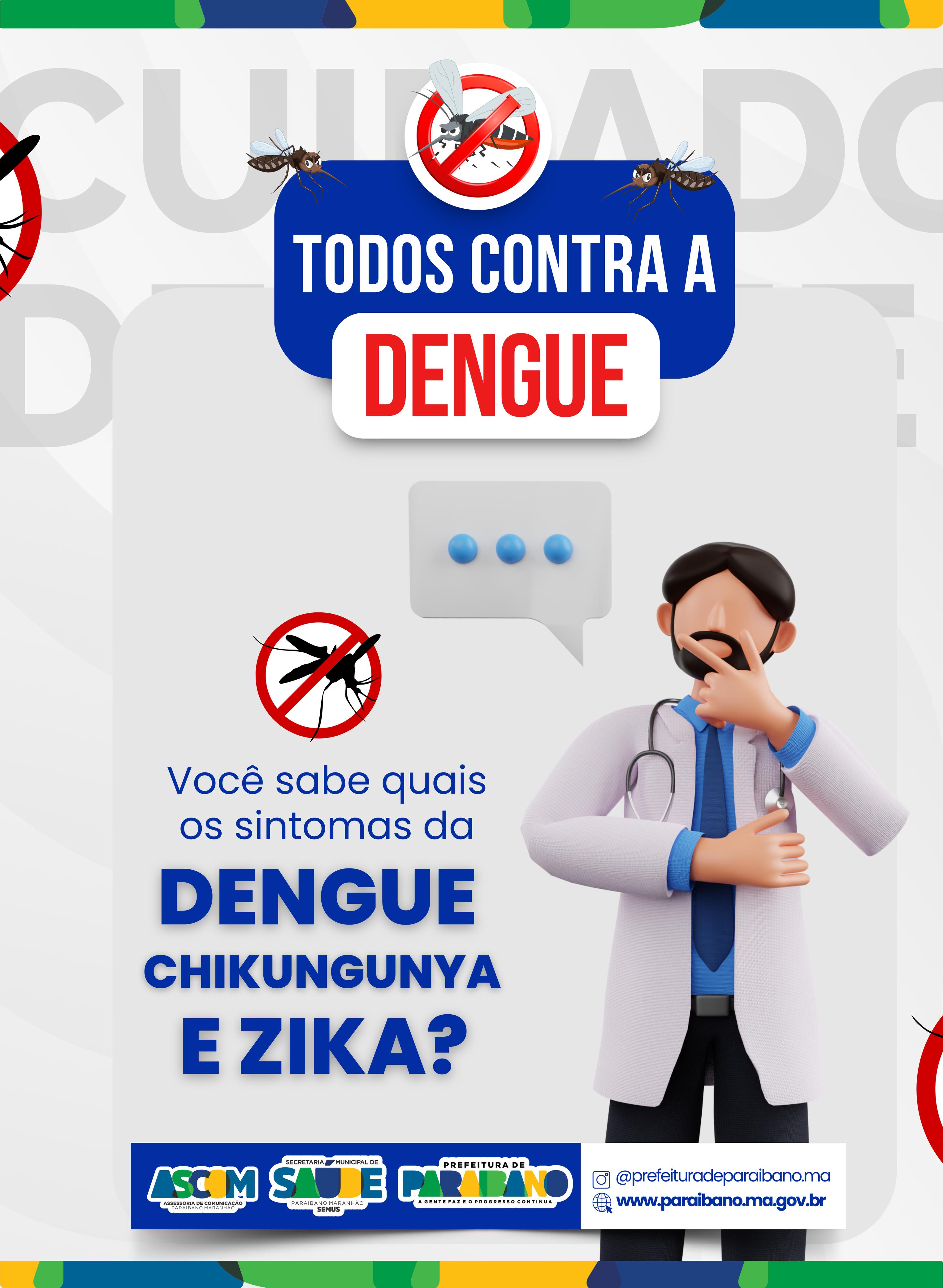 Secretaria de Saúde publica dicas de como identificas os sintomas da dengue, zika e chikungunya.