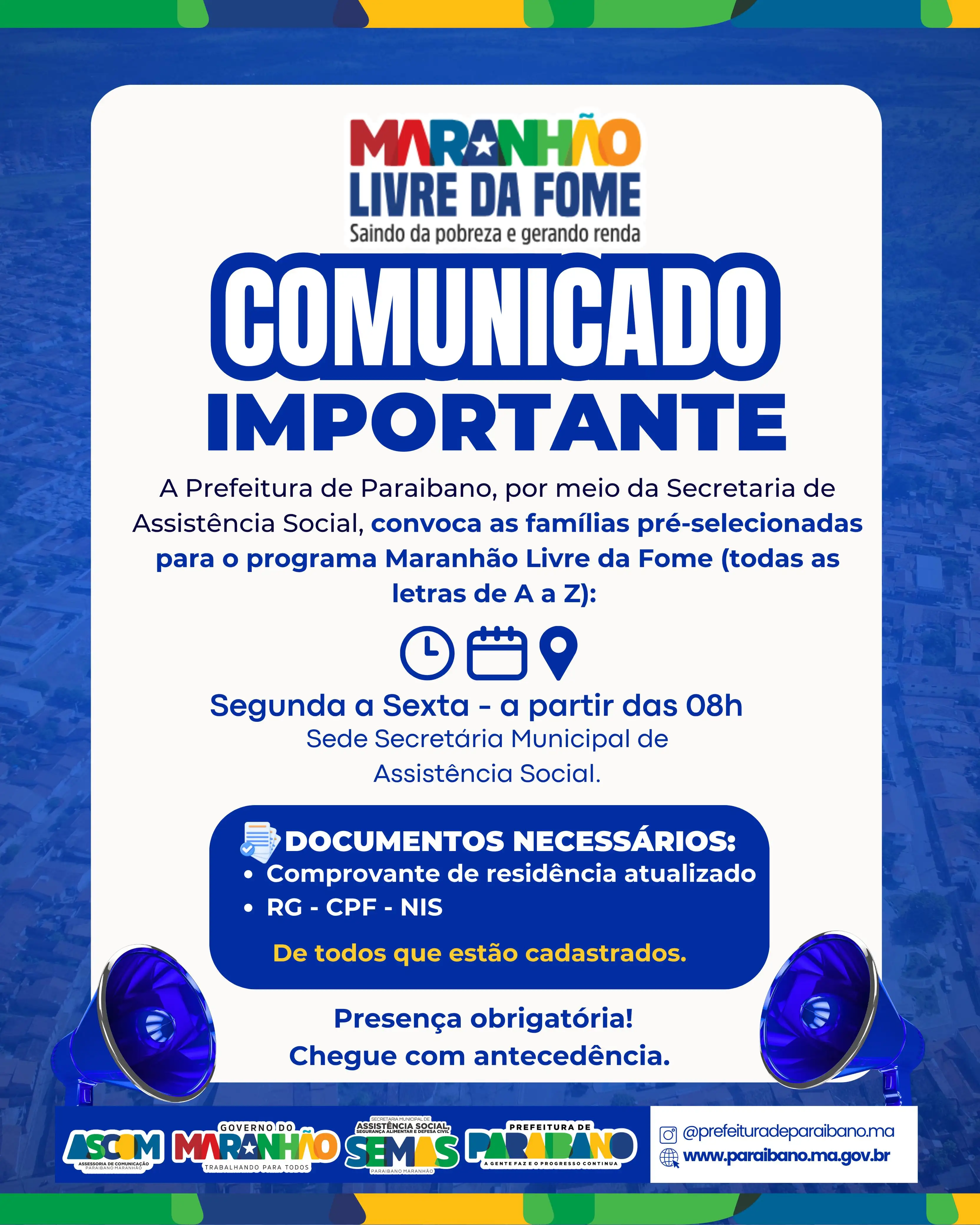 Prefeitura de Paraibano convoca todas as famílias pré-selecionadas (de A a Z) para o programa Maranhão Livre da Fome.