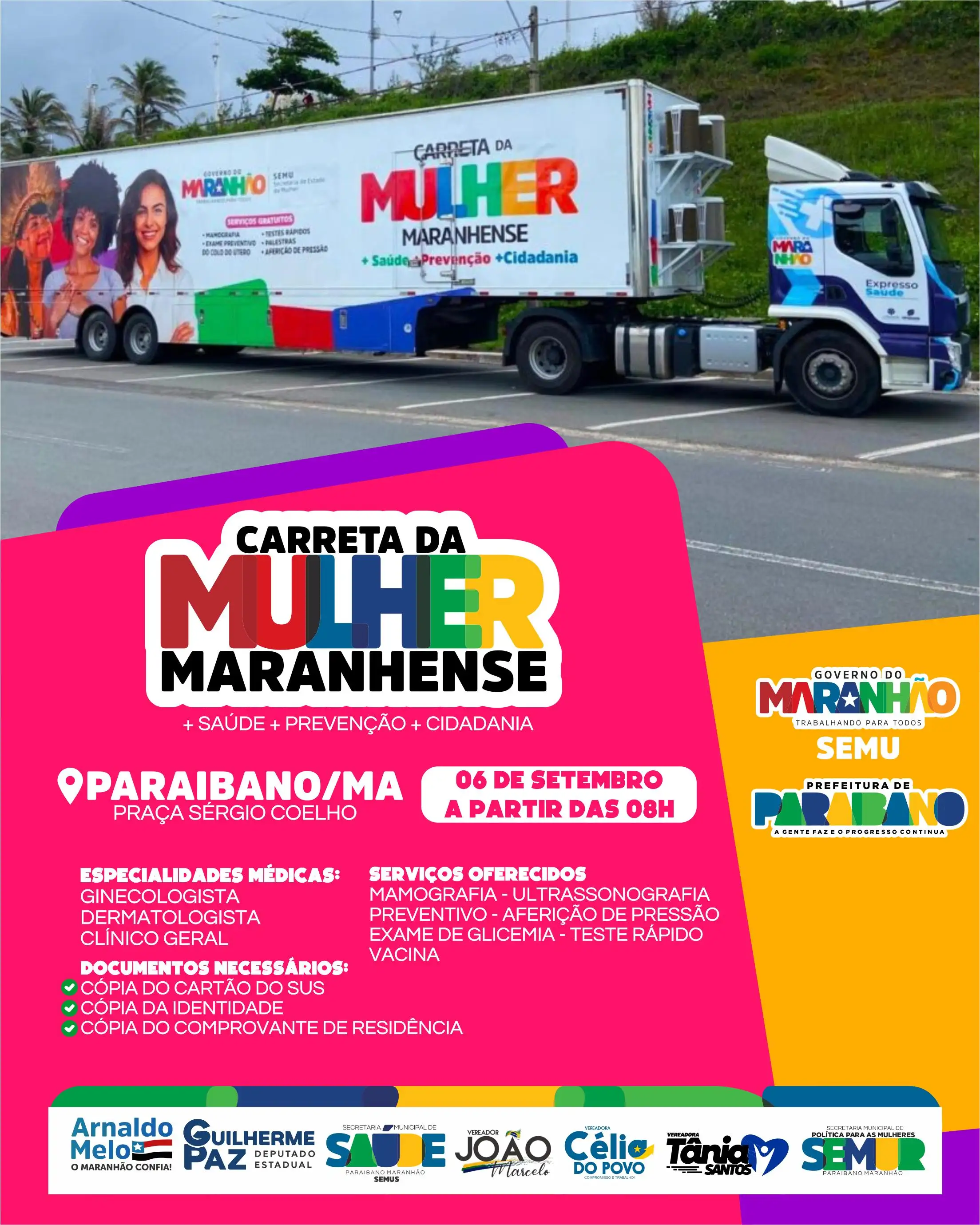Prefeitura Municipal consegue Carreta da Mulher Maranhense para o municipio, em parceira com o Governo do Estado.