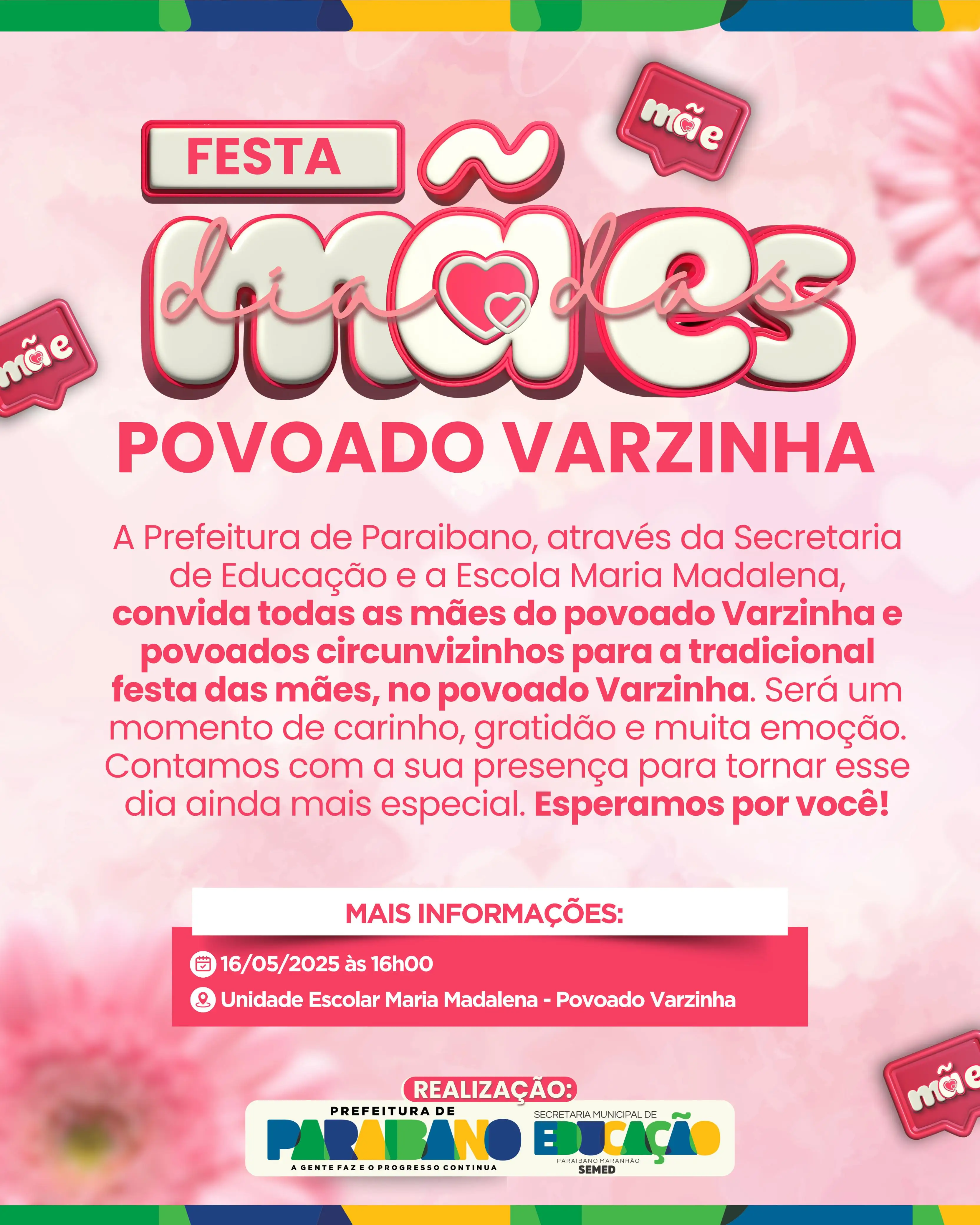 Prefeitura de Paraibano divulga convite para a tradicional Festa das Mães no povoado Varzinha.
