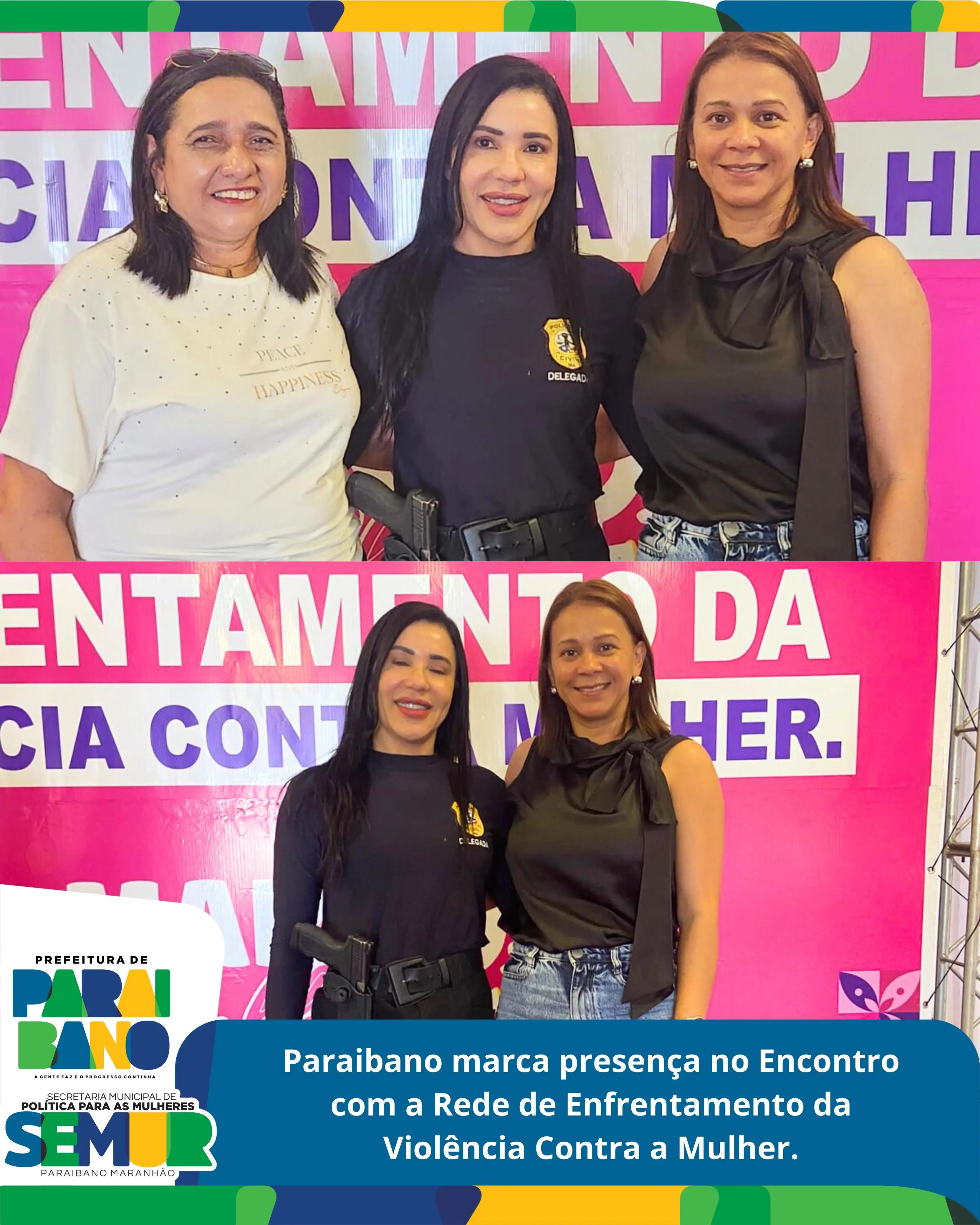 O município de Paraibano marcou presença no Encontro com a Rede de Enfrentamento da Violência Contra a Mulher.