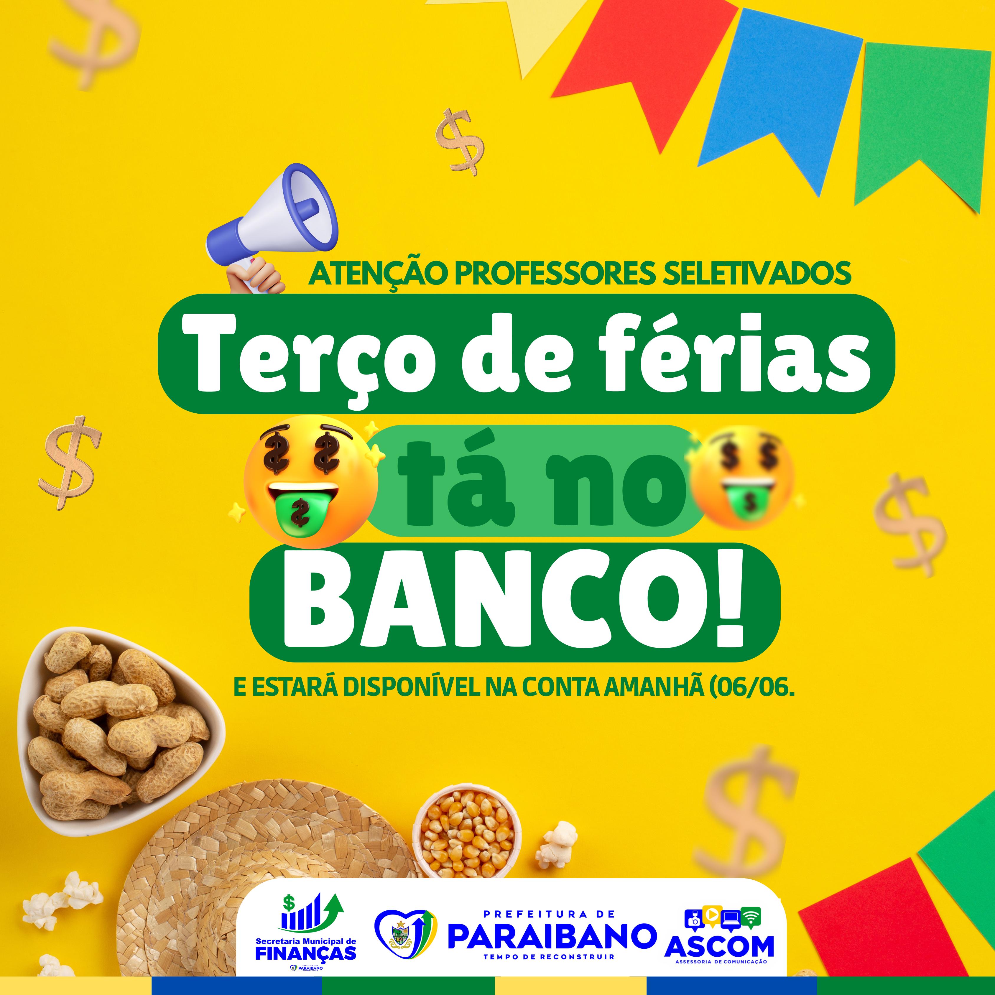 Prefeitura de Paraibano, através da Secretaria de Finanças, incia o pagamento do terço de férias aos Professores Seletivados.
