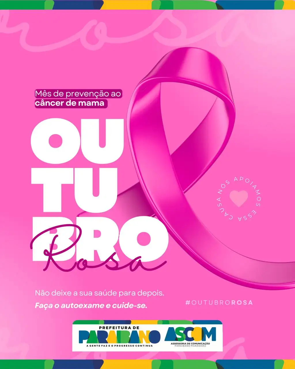 Prefeitura inicia campanha contra o Câncer de Mama - Outubro Rosa