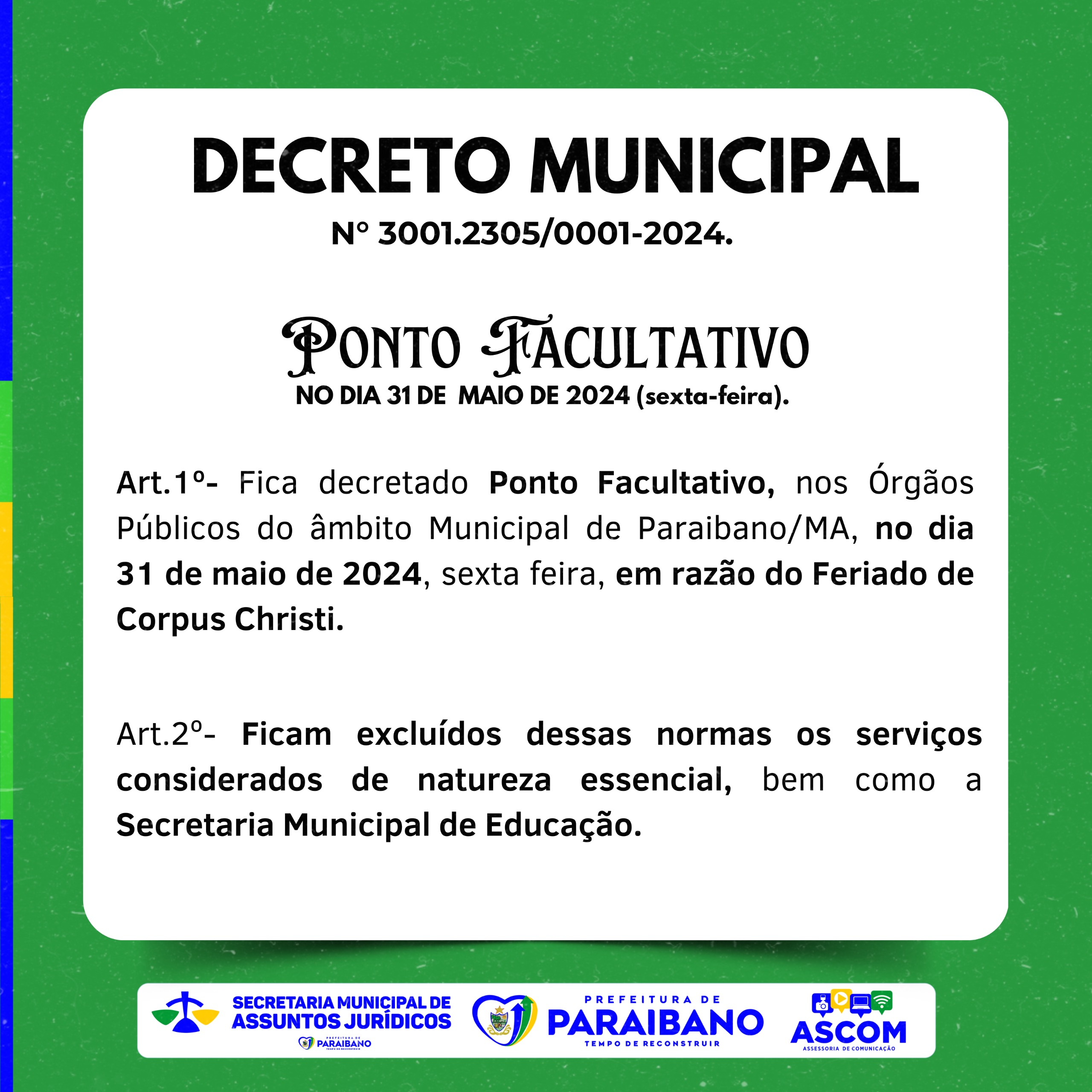Prefeitura Municipal decreta ponto facultativo no dia 31/05, em razão do feriado de Corpus Christi.