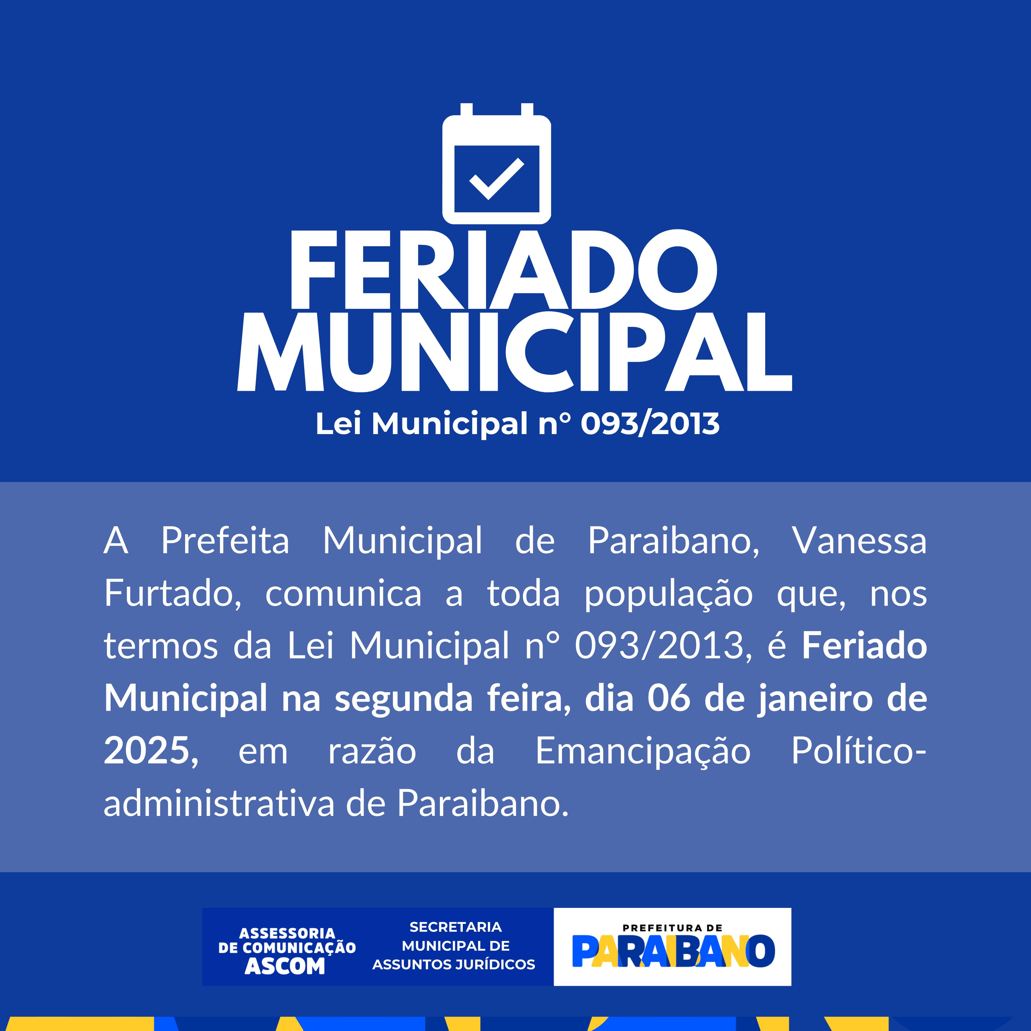 Prefeitura de Paraibano comunica feriado municipal dia 06 de janeiro de 2025.