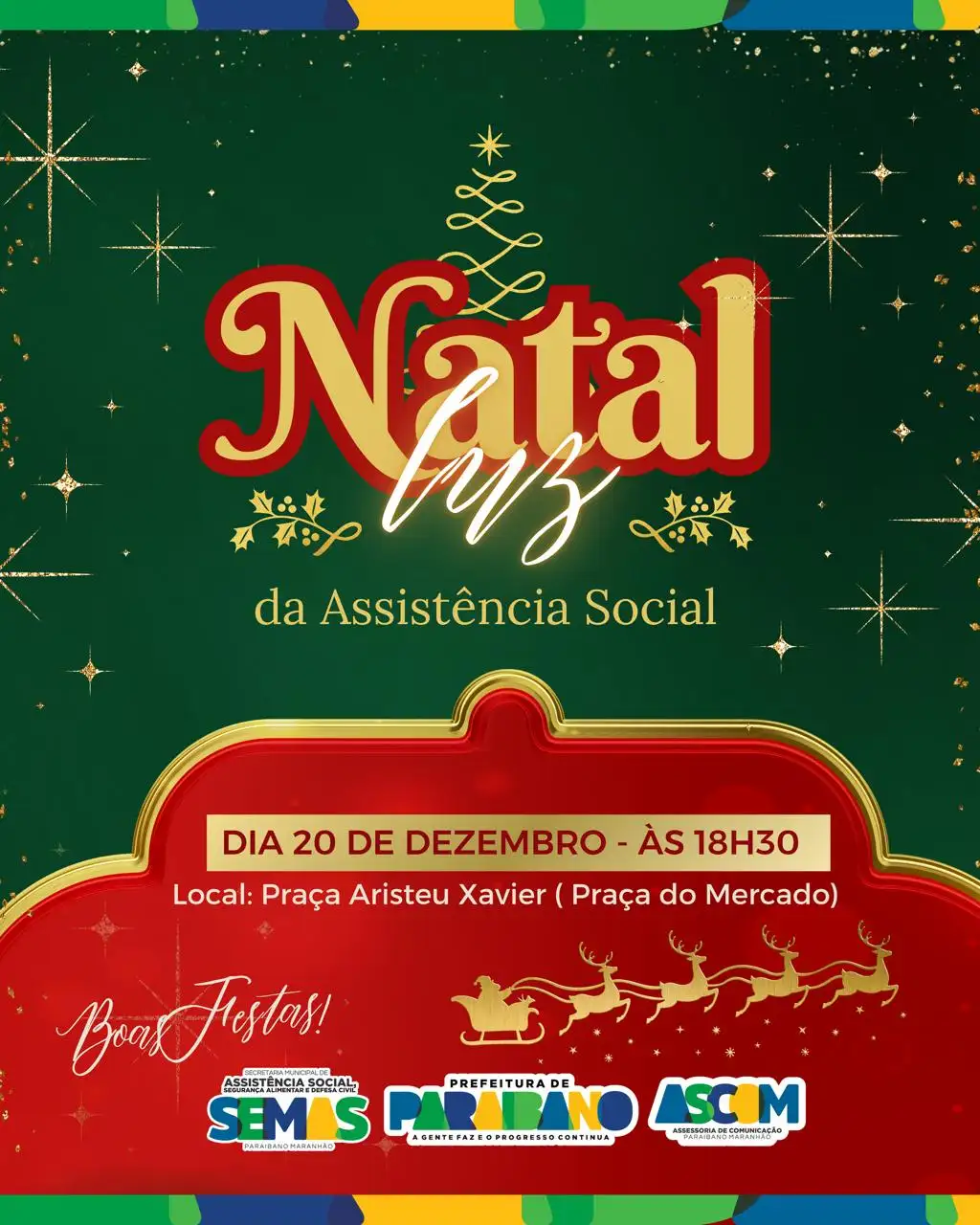 Prefeitura de Paraibano convida toda a população para viver uma noite especial no Natal Luz da Assistência Social.