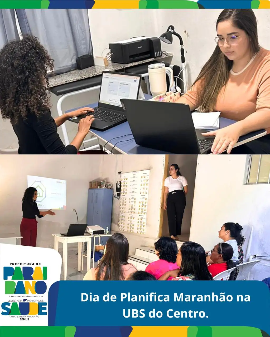 Foto 1 – Prefetura realizou mais um momento importante do Planifica Maranhão na UBS do Centro.